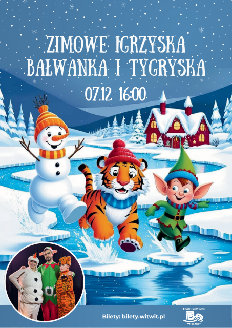 "Zimowe Igrzyska Bałwanka i Tygryska" Bajka Muzyczna