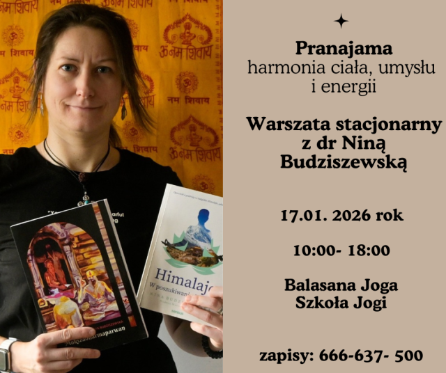 Pranajama- harmonia ciała, oddechu i umysłu- warsztat stacjonarny z dr Niną Budziszewską