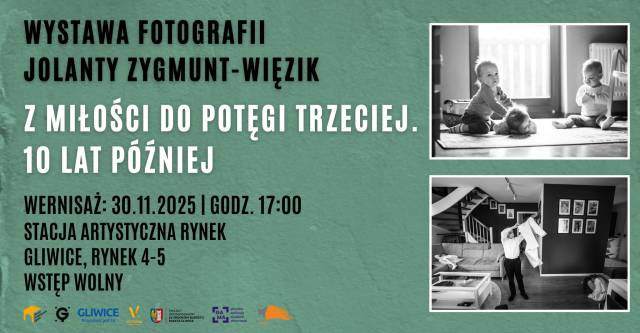 Wernisaż wystawy fotografii Jolanty Zygmunt-Więzik zatytułowanej: „Z miłości do potęgi trzeciej. 10 lat później”