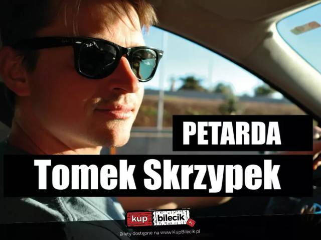 Tomek Skrzypek Stand-Up "Petarda"