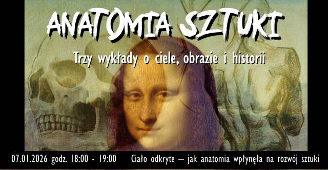 Wykład Adama Ziółkowskiego "Ciało odkryte - jak anatomia wpłynęła na rozwój sztuki"