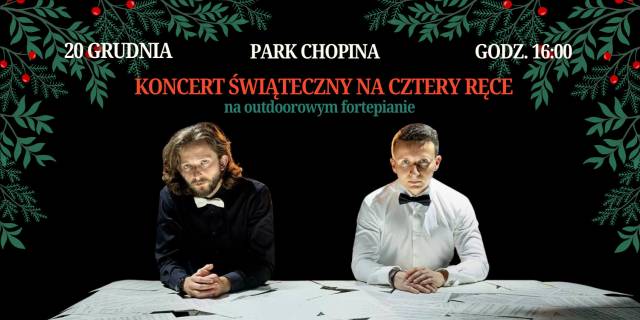 Koncert Świąteczny na Cztery Ręce w Parku Chopina