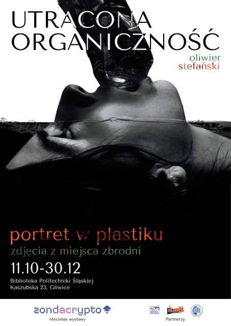 Finisaż wystawy "Utracona organiczność. Portret w plastiku - zdjęcia z miejsca zbrodni"