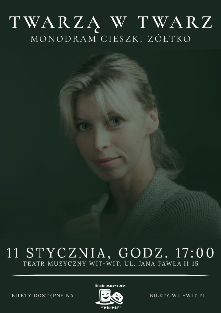 Monodram Cieszki Żółtko "Twarzą w Twarz" 