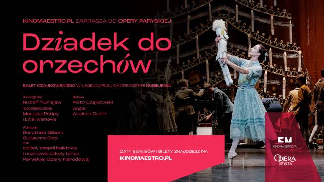 Dziadek do orzechów | retransmisja z Paryskiej Opery Narodowej | Dzień Babci / Dzień Dziadka