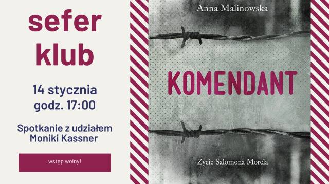 Sefer Klub - klub książki/lektura: "Komendant. Życie Salomona Morela"