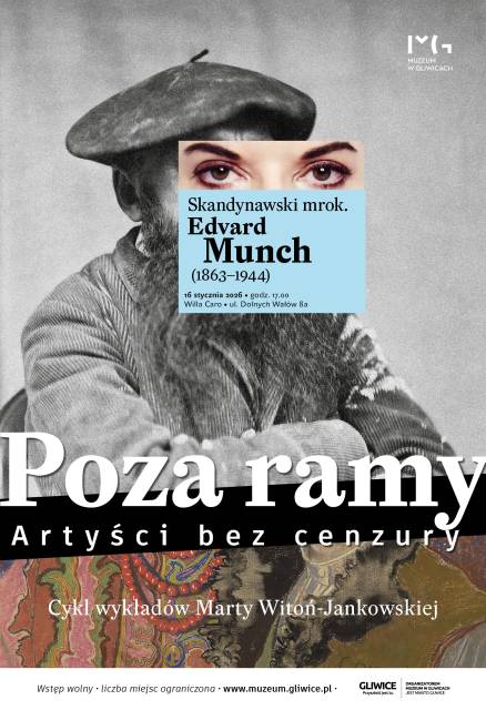 Poza ramy. Artyści bez cenzury. Wykład: „Skandynawski mrok. Edvard Munch (1863-1944)”