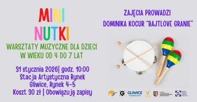 MINI NUTKI - warsztaty muzyczne dla dzieci w wieku od 4 do 7 lat