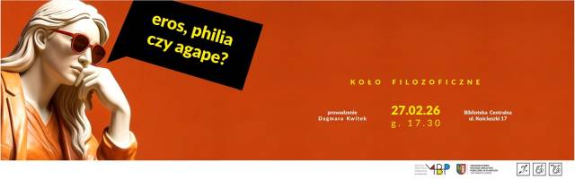 Koło Filozoficzne. Eros, philia czy agape?