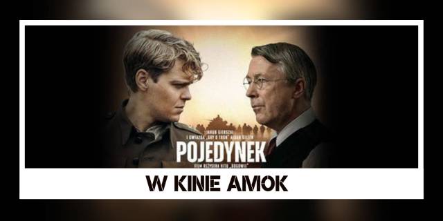 KINO AMOK | Gliwicka premiera filmu „Pojedynek”