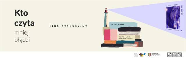 Klub Dyskusyjny. Kto czyta, mniej błądzi