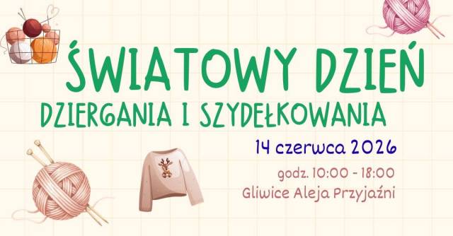 Światowy Dzień Dziergania i Szydełkowania 2026