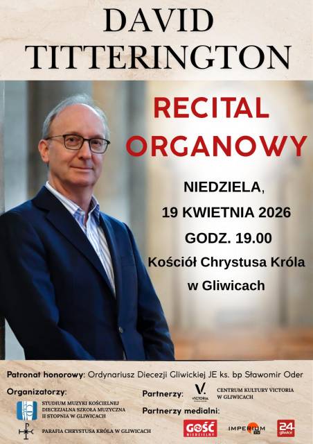 Recital organowy prof. Davida Titteringtona (Londyn)