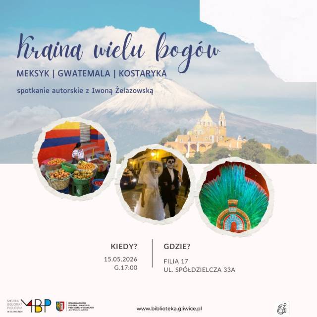 Kraina wielu bogów. Meksyk, Gwatemala, Kostaryka - Iwona Żelazowska. Spotkanie autorskie