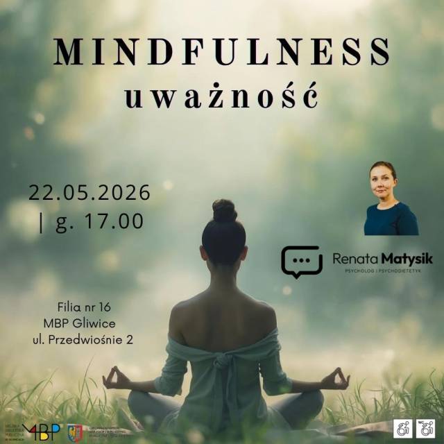 Mindfulness czyli uważność. Spotkanie z psychodietetyczką Renatą Matysik