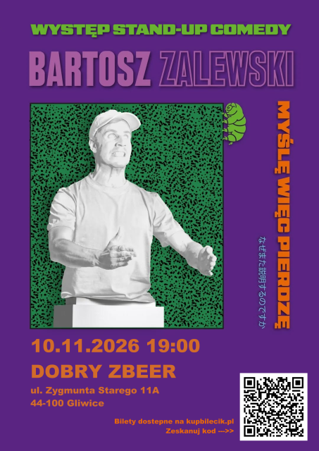 Stand-up | Bartosz Zalewski w programie: "Myślę więc pierdzę" | Dobry Zbeer