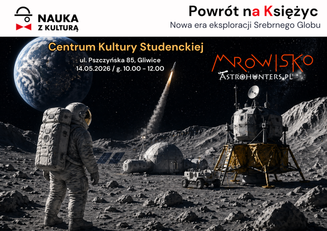 Nauka z Kulturą - Powrót na Księżyc / Nowa era eksploracji Srebrnego Globu