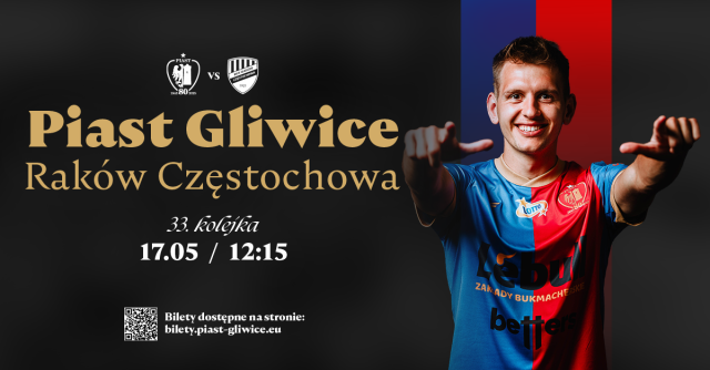 PIAST GLIWICE x RAKÓW CZĘSTOCHOWA 