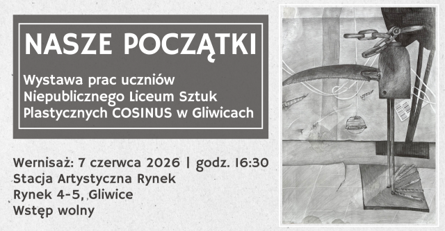 Nasze początki | Wernisaż wystawy prac uczniów Niepublicznego Liceum Sztuk Plastycznych Cosinus
