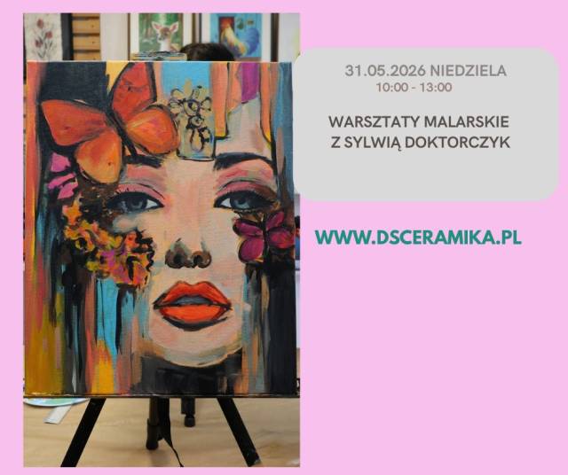 Warsztaty malarskie z Sylwią Doktorczyk