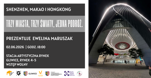 Shenzhen, Makao i Hongkong. Trzy miasta, trzy światy, jedna podróż | Spotkanie podróżnicze z Eweliną Maruszak