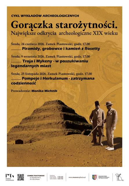 Gorączka starożytności Największe odkrycia archeologiczne XIX wieku Wykład: Piramidy, grobowce i kamień z Rosetty