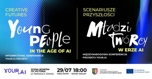 Scenariusze przyszłości. Młodzi twórcy w erze AI – międzynarodowa konferencja w Gliwicach o przyszłości sztuki i sztucznej inteligencji