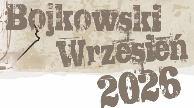 Bojkowski Wrzesień - Agroturystyczny spacer po Bojkowie