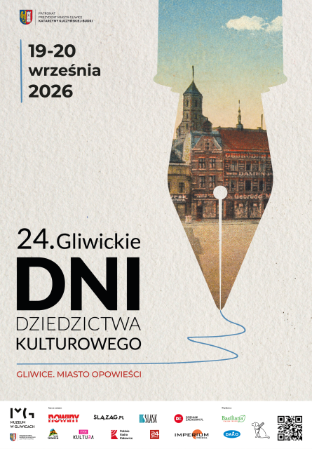 XXIV Gliwickie Dni Dziedzictwa Kulturowego. Gliwice. Miasto opowieści