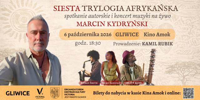 SIESTA – TRYLOGIA AFRYKAŃSKA | Spotkanie autorskie z Marcinem Kydryńskim i koncert muzyki na żywo