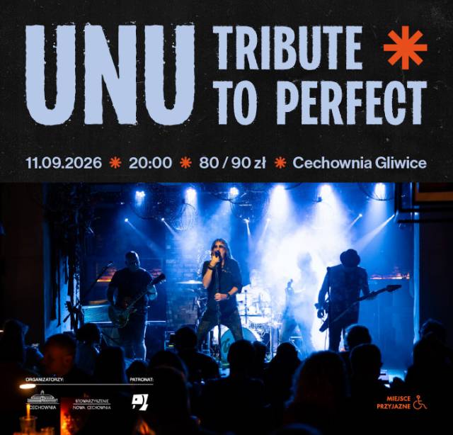 UNU TRIBUTE TO PERFECT - koncert w Cechowni