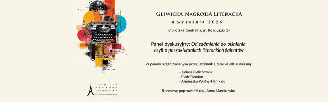 Od zaćmienia do olśnienia, czyli o poszukiwaniach literackich talentów — panel dyskusyjny