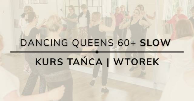 DANCING QUEENS 60+ zajęcia taneczne dla kobiet