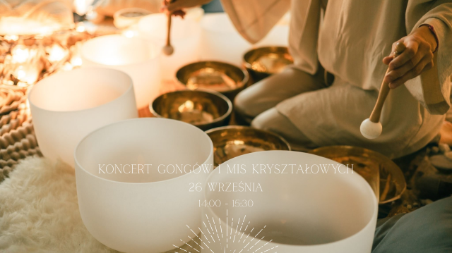 Koncert gongów i mis kryształowych