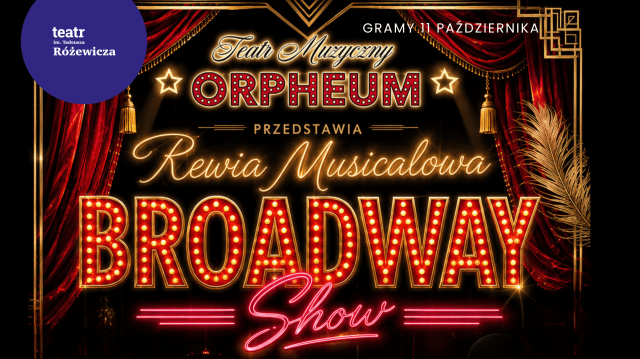 REWIA MUSICALOWO - OPERETKOWA BROADWAY SHOW
