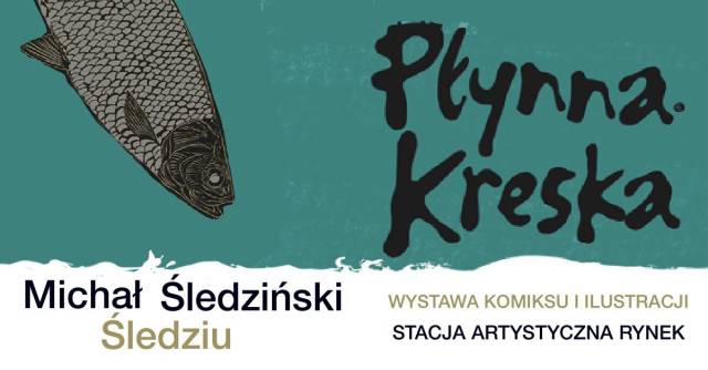 Wernisaż wystawy prac Michała Śledzińskiego "Płynna kreska"