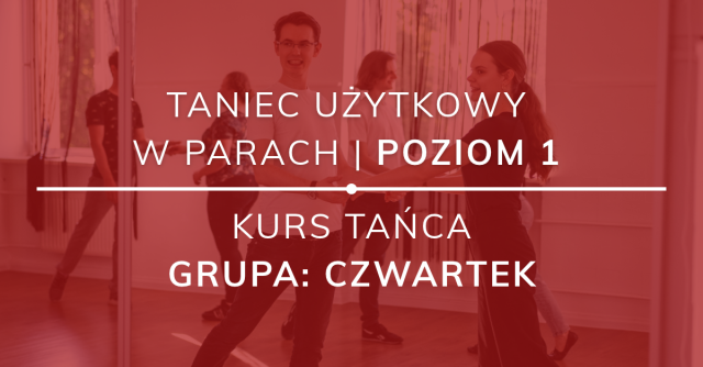 TANIEC UŻYTKOWY – GRUPA OD PODSTAW