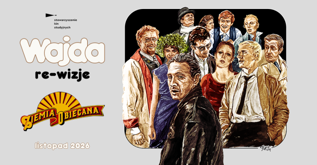 Ziemia obiecana | Wajda: re-wizje, przegląd filmów Andrzeja Wajdy w 100. rocznicę urodzin