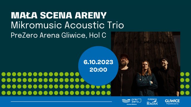 Mała Scena Areny: Mikromusic Acoustic Trio 