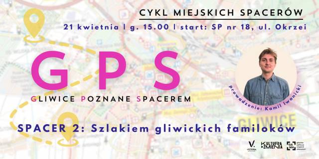 GPS – Gliwice Poznane Spacerem | Szlakiem gliwickich familoków