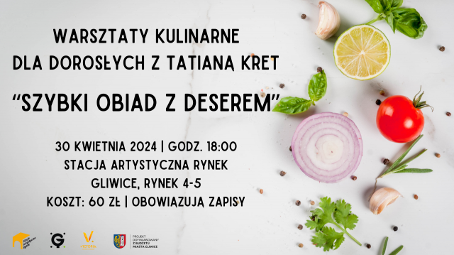 Warsztaty kulinarne dla dorosłych z Tatianą Kret | "Szybki obiad z deserem"