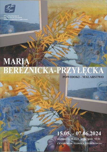 Maria Bereźnicka-Przyłęcka - "Powidoki" - malarstwo