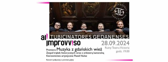 All Improvviso 2024 – Muzyka z gdańskich wież / TUBICINATORES GEDANENSES