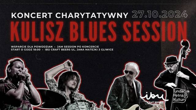 KONCERT CHARYTATYWNY Kulisz Blues Session | IBU Craft Beers x Fundacja Pełna Kultury