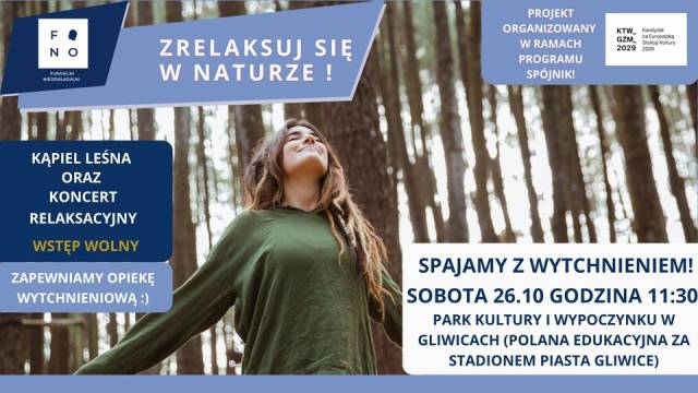 Spajamy z wytchnieniem! Kąpiel leśna i koncert relaksacyjny