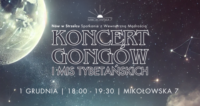 Koncert Gongów i Mis Tybetańskich: Nów w Strzelcu – Spotkanie z Wewnętrzną Mądrością