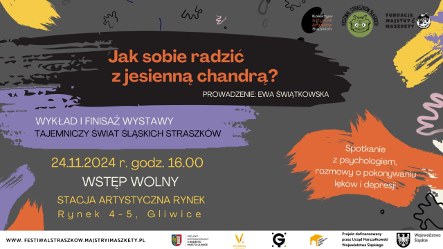 Finisaż wystawy „Tajemniczy świat śląskich straszków” oraz spotkanie z psycholog Ewą Świątkowską „Jak radzić sobie z jesienną chandrą?”