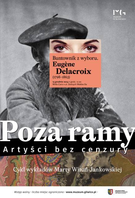 Poza ramy. Artyści bez cenzury. Wykład: „Buntownik z wyboru. Eugène Delacroix (1798-1863)”