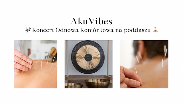 AkuVibes – Koncert Odnowa komórkowa GLIWICE