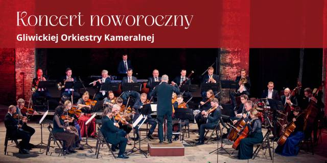 Koncert Noworoczny Gliwickiej Orkiestry Kameralnej